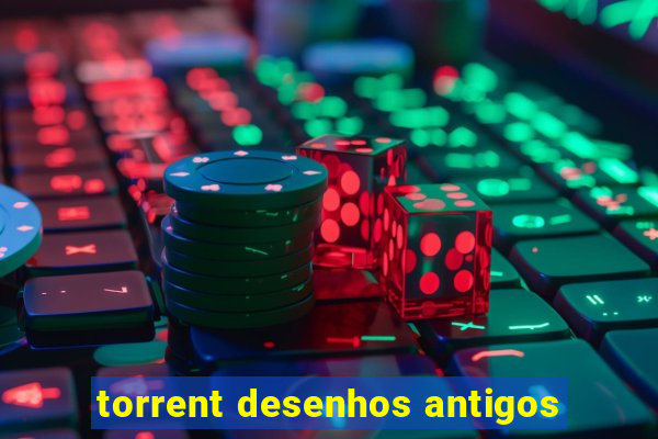 torrent desenhos antigos